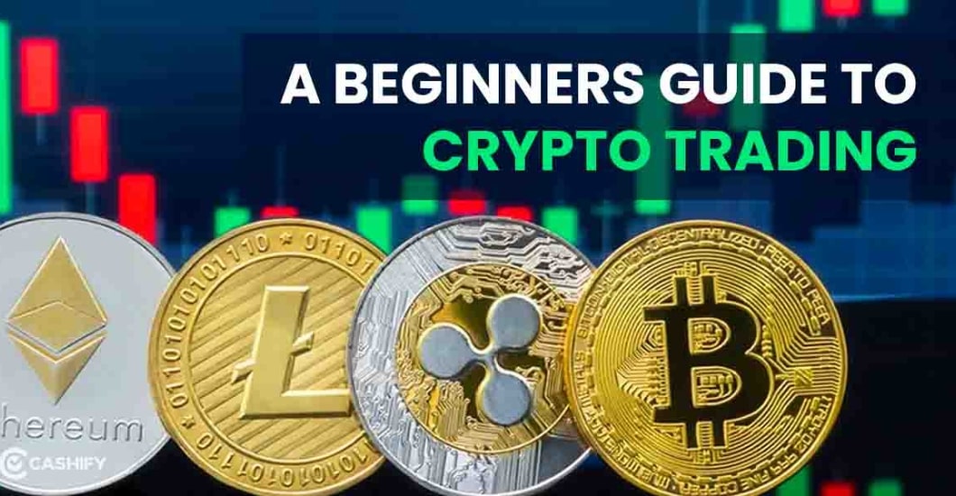 A Guide to Crypto Trading : Buy, Sell and Trade Cryptocurrency